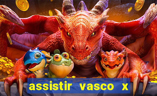 assistir vasco x cruzeiro ao vivo hd